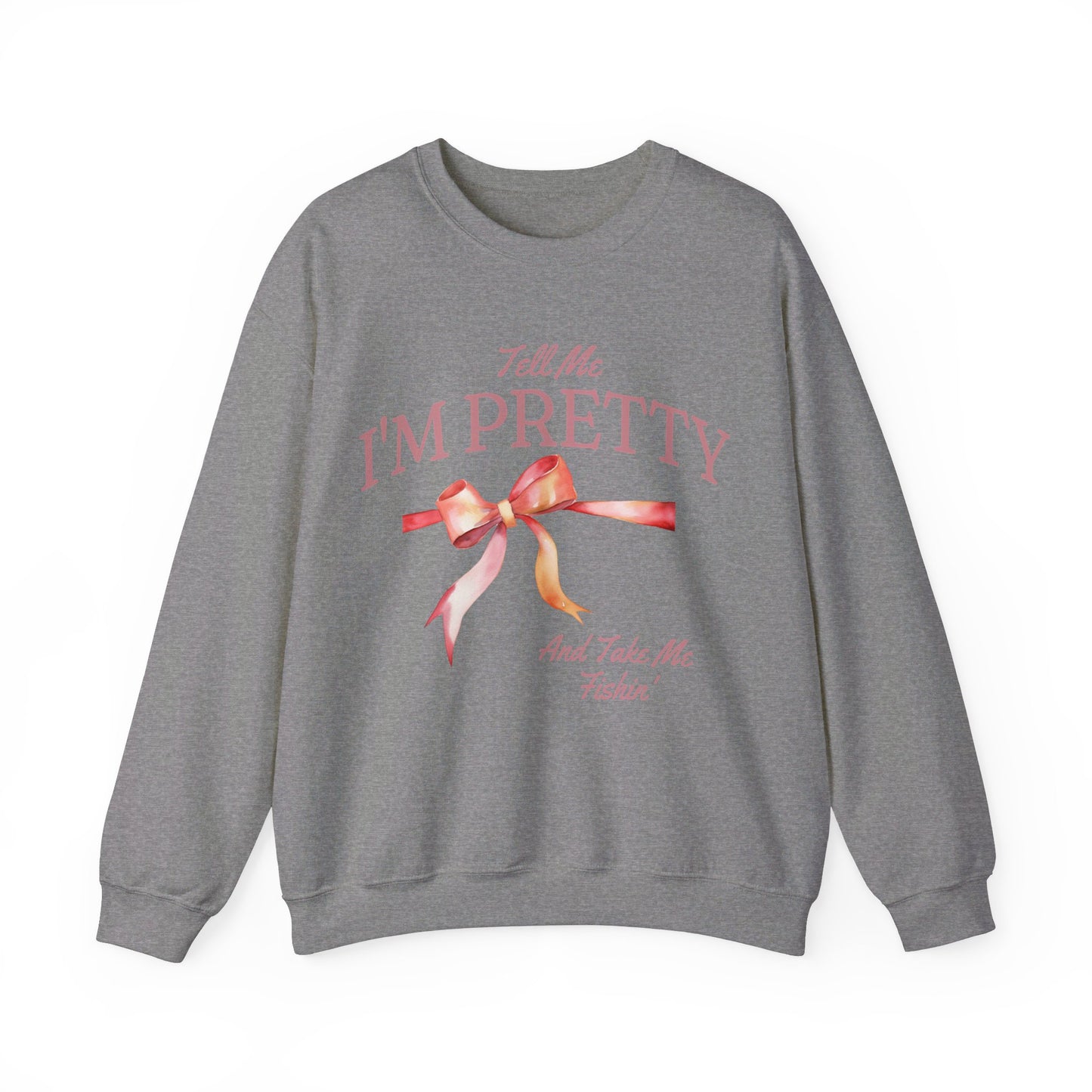 Tell Me I’m Pretty Unisex Heavy Blend™ Crewneck Sweatshirt